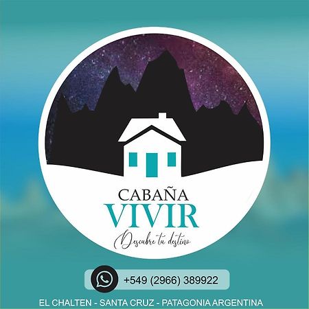 Cabana Vivir El Chaltén Extérieur photo