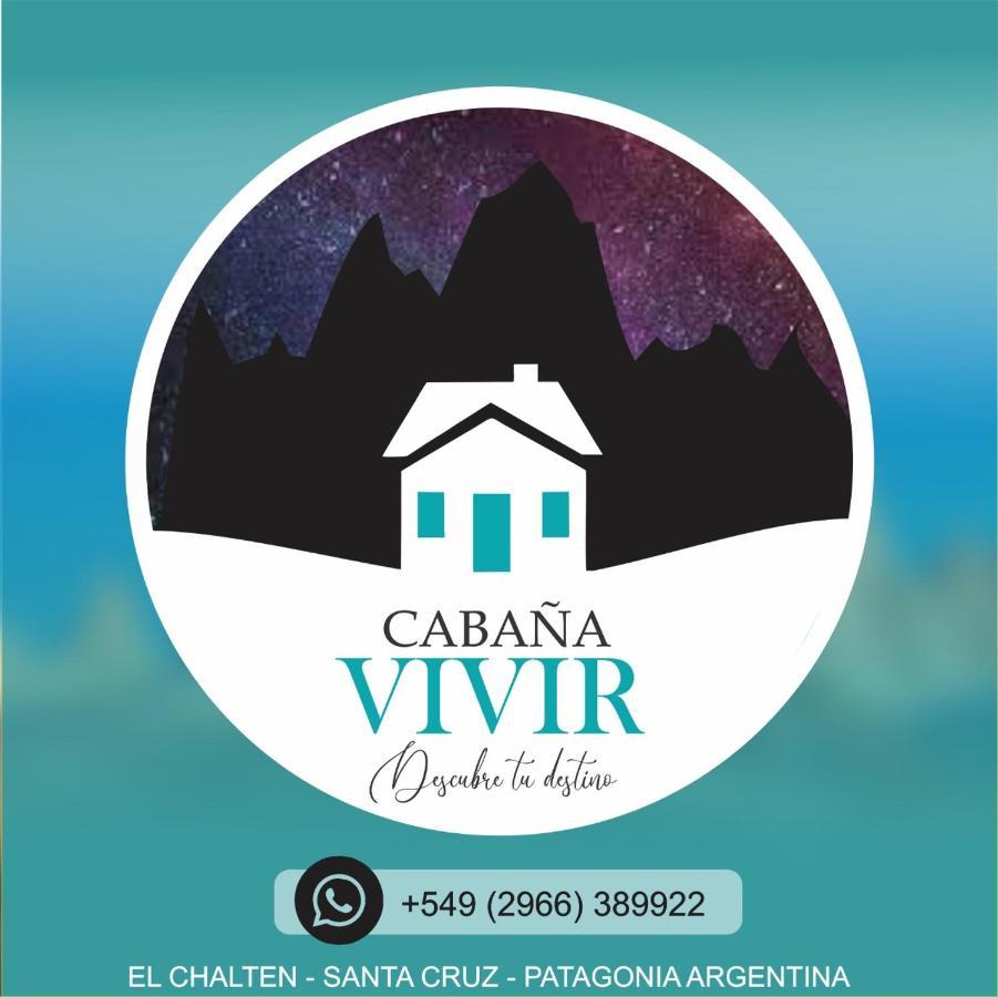 Cabana Vivir El Chaltén Extérieur photo